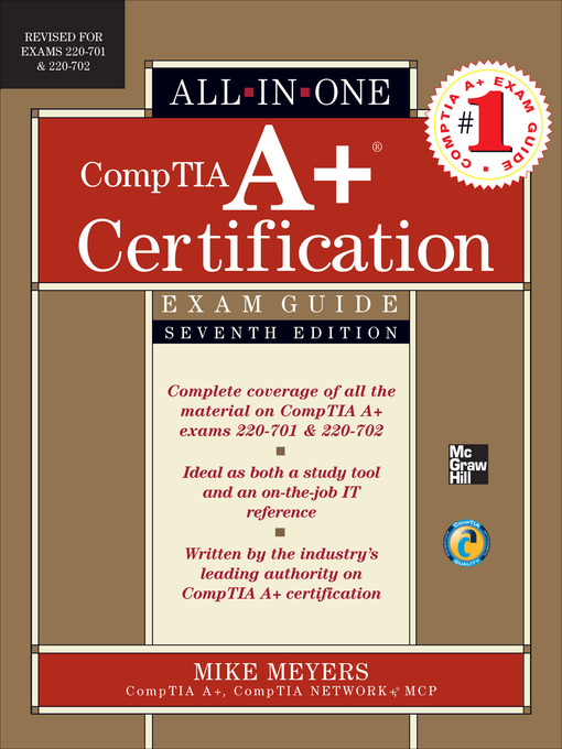 Title details for CompTIA A+ Certification All-in-One Exam Guide (Exams 220-701 & 220-702) by Mike Meyers - Available